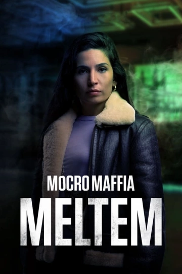 Mocro Mafia: Meltem FRENCH WEBRIP x264 2023